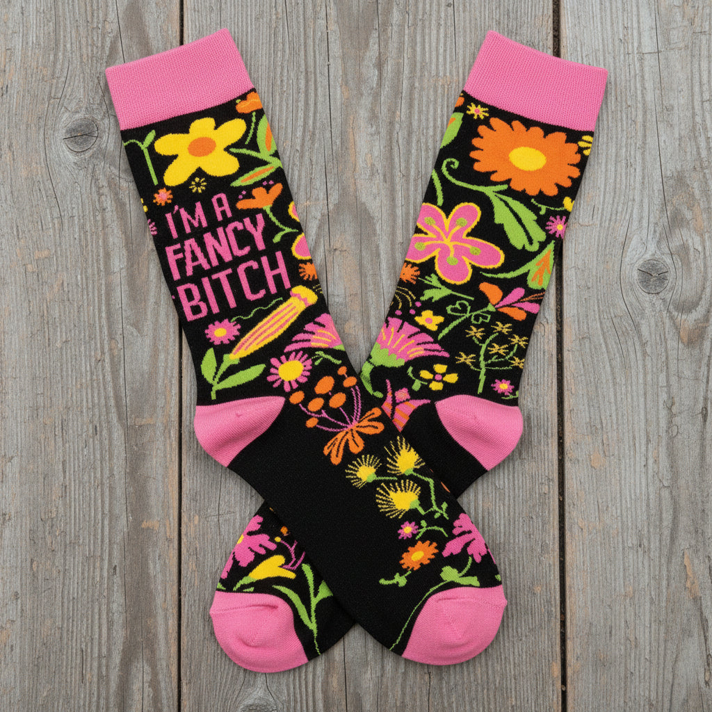 "I'm A Fancy Bitch" Socks